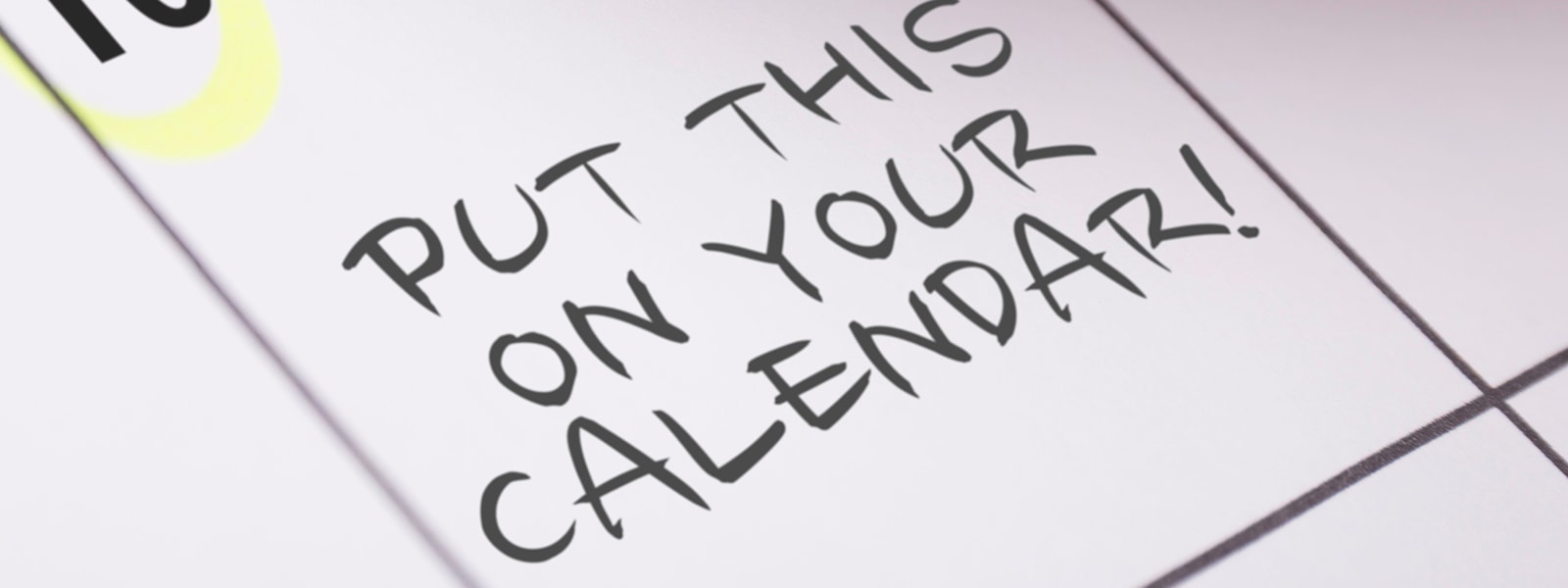 a message on a calendar that says" Put this on your calendar" 
