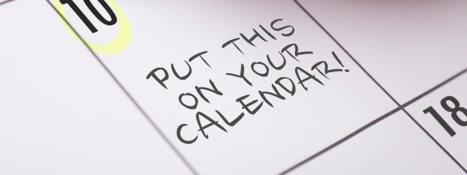 calendar with writing: 'put this on your calendar!'