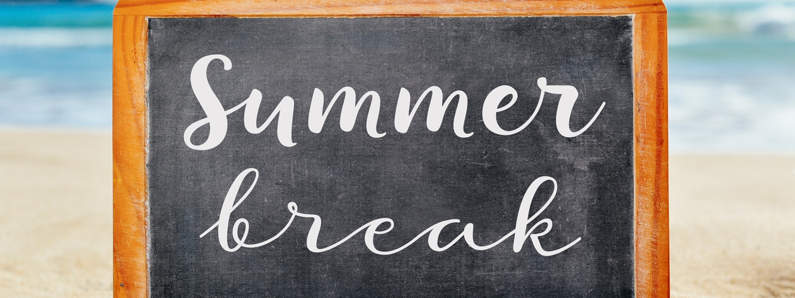 Summer Break written on a chalkboard
