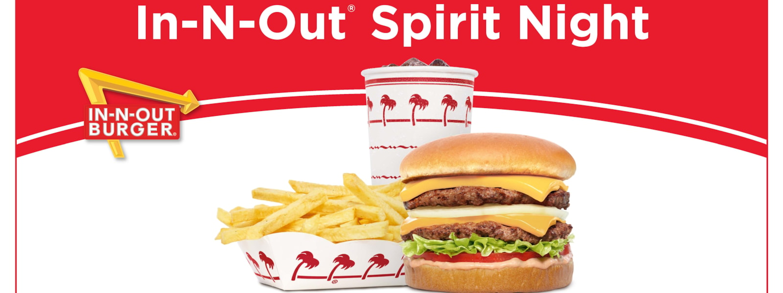 In -N-Out hamburger, fries and a drink with the logo and words In- N -Out Spirit Night